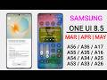 Samsung (A Series) One Ui 8.5 Update : Schedule🔥 A35,A55,A73,A15,A16,A25,A34,A54,A56,A36
