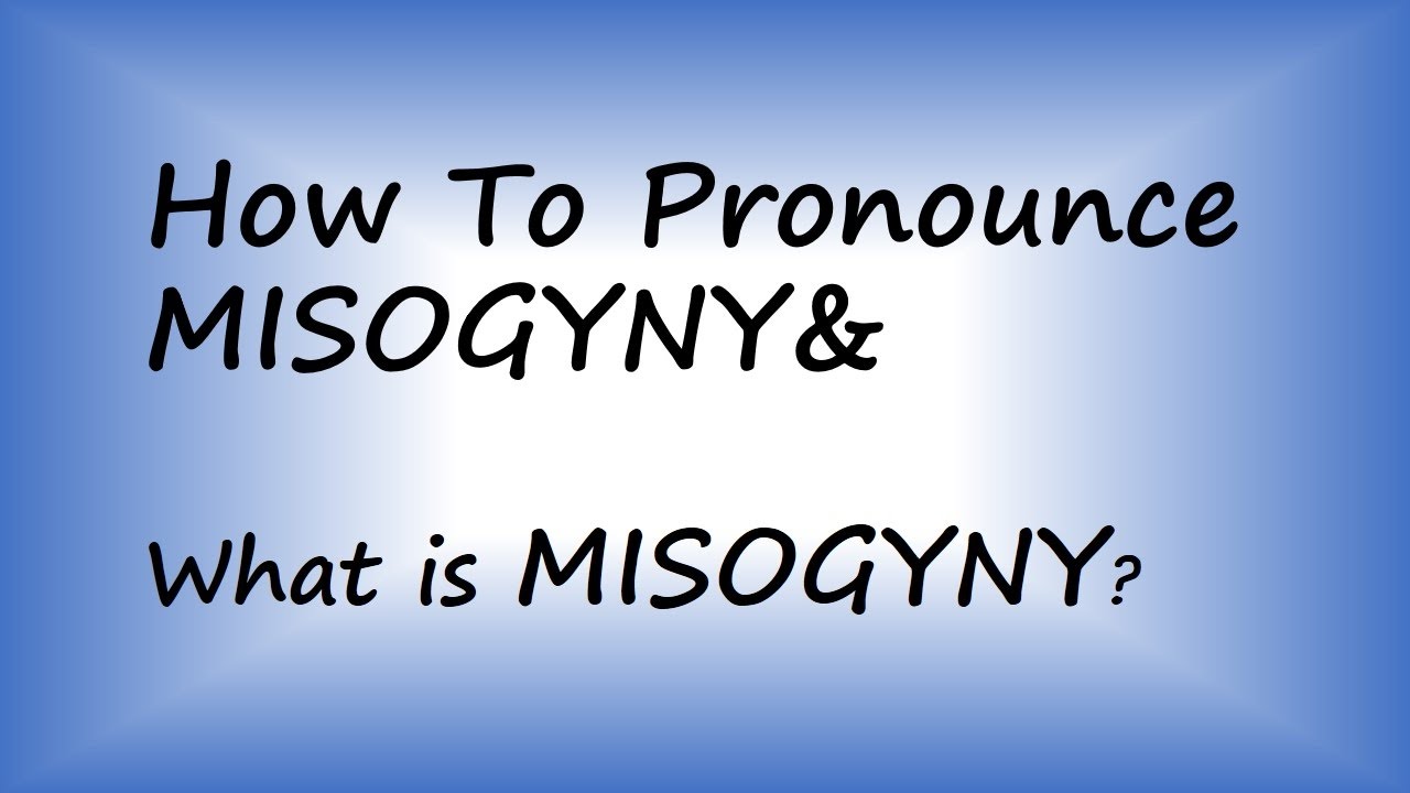️ How to Pronounce Misogyny and What is Misogyny? By Video Dictionary YouTube