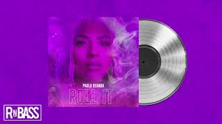 Paula Deanda - Roll It