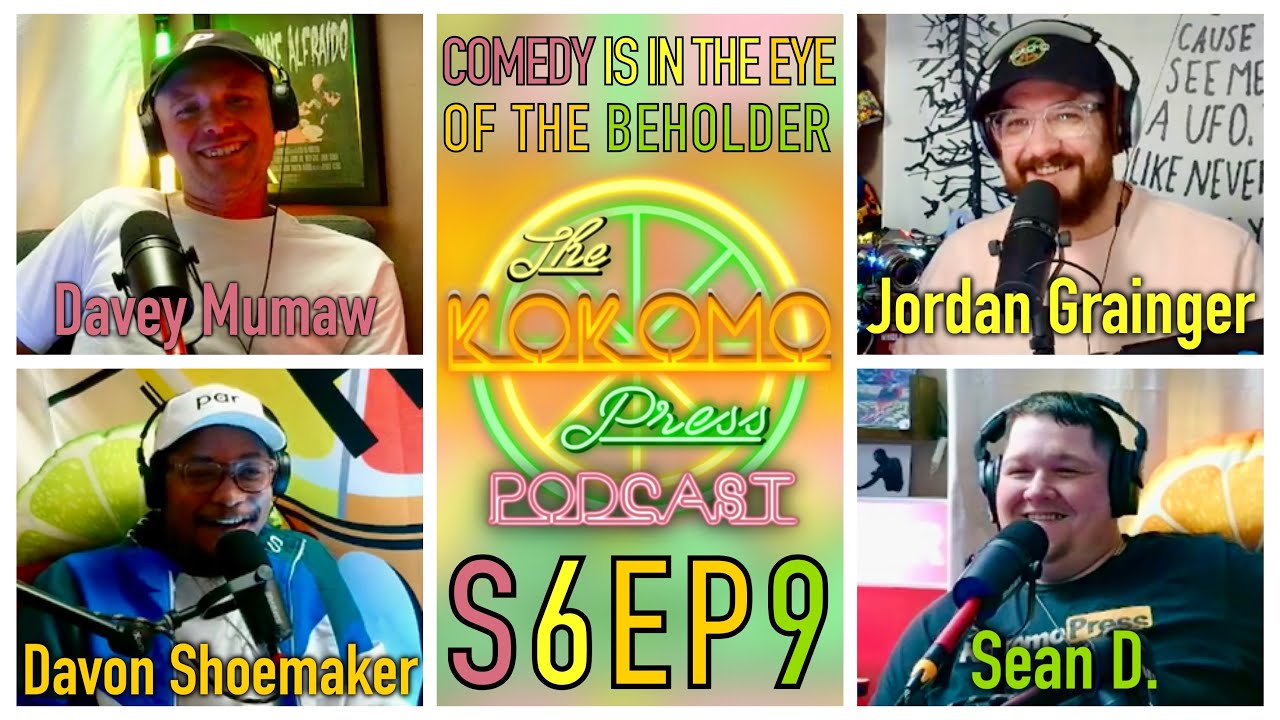 Comedy is in the Eye of the Beholder- Davon Shoemaker & Davey Mumaw - The Kokomo Press Podcast S6EP9