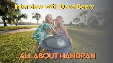 Interview with Dave Beery from DII - Handpan Class, Sound Healing and More!