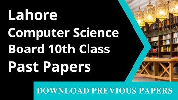 10th Class Computer Science Past Paper Lahore Board