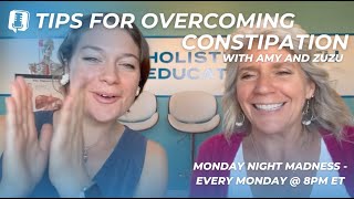 Tips For Overcoming Constipation - Monday Night Madness
