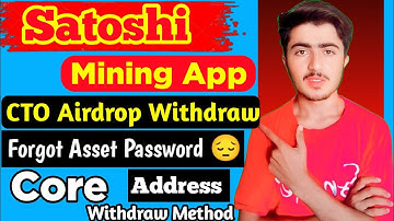 How To Connect Wallet CTO Airdrop In Satoshi Mining App || Asset Password Issue || Core Address