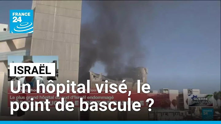 Israël-Iran : un hôpital israélien visé, le point de bascule ? • FRANCE 24