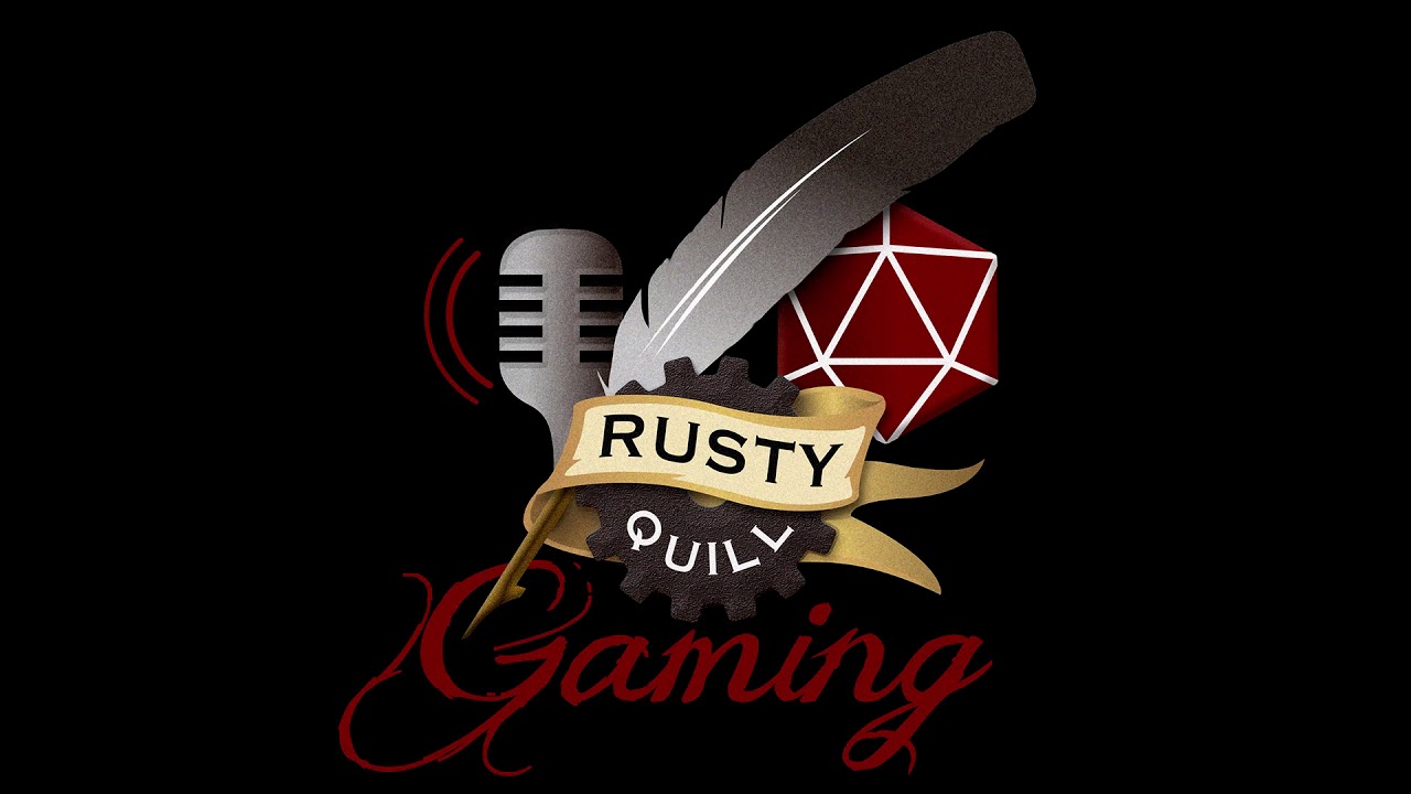 Rusty Quill Gaming #91 - Can't We All Just Get Along?