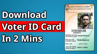 How To Download Voter Id Card Online In 2 Minutes 2024 Process