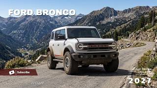 2027 Ford Bronco Review: The New RTR Trim Changes Everything! Better Than the Jeep Wrangler?