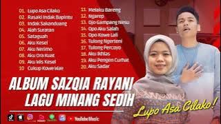 Sazqia Rayani  Full Album - Lupo Asa Cilako Badan | Sataguah Kelok Sambilan | Lagu Minang Sedih