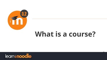 What is a course?  Learn Moodle 3.2