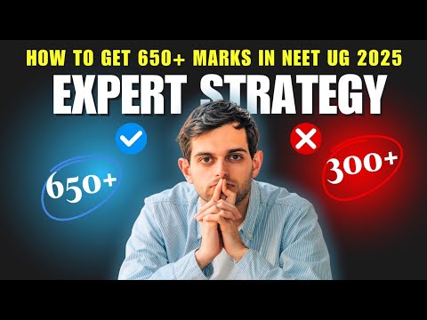 How to Score 650+ in NEET UG 2025 | Expert Strategy Revealed! #neet # ...