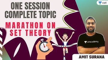 Marathon on Set Theory L1 l One Session - Complete Topic l Propel Batch l CAT 2021 l Amit Surana