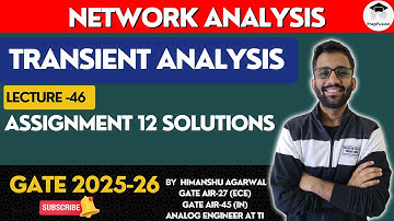 Assignment 12 Solutions || Network Analysis || GATE 2025-26 || PrepFusion || Himanshu Agarwal