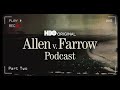 Allen v. Farrow Podcast: Part Two | HBO
