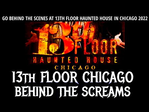 13th Floor Haunted House Behind The Scenes You