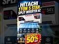 Hitachi 1 Ton 5 Star Inverter Split AC #ac #splitac #inverterac @CreativeExposure