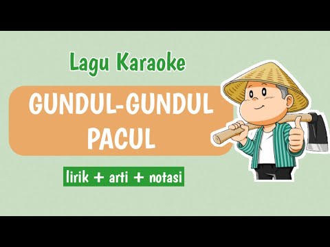 Gundul-Gundul Pacul Karaoke - Lirik dan notasi