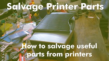 How to salvage useful parts from printers