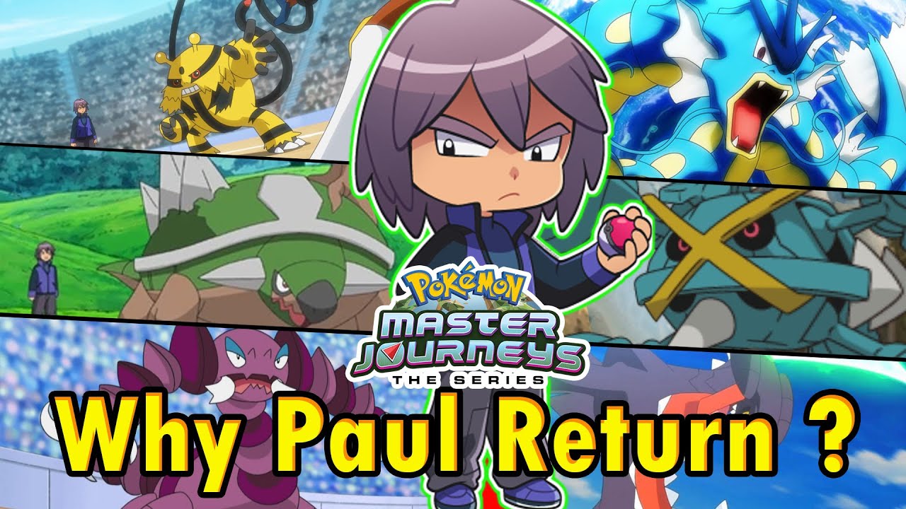 Pokemon Journeys Is Setting The Stage For Paul's Return