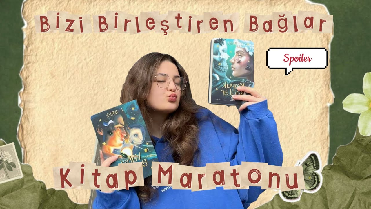 J. Bree – Bizi Birleştiren Bağlar | İlk 2 Kitap Maratonu (SPOILER’LI)