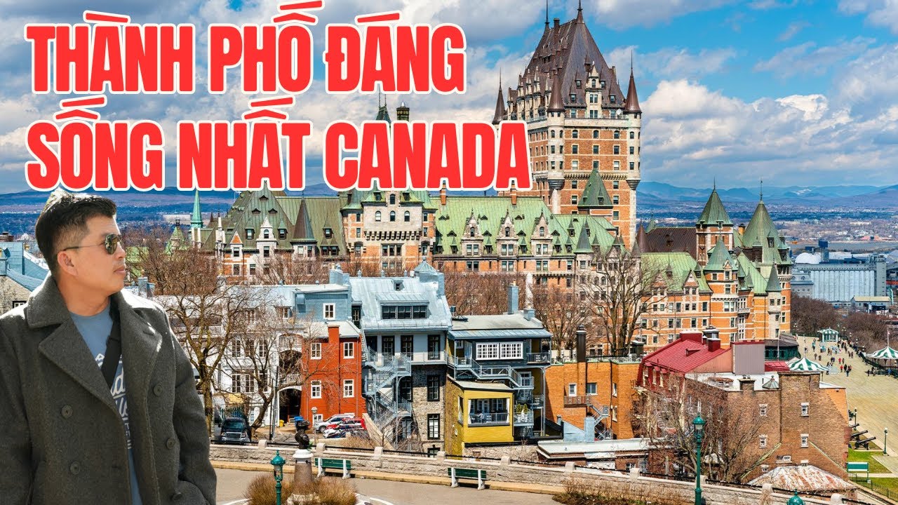 Đây mới là thành phố đáng sống nhất Canada