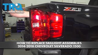 How to Replace Taillight Assemblies 2014-2018 Chevrolet Silverado 1500