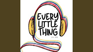 Every Little Thing