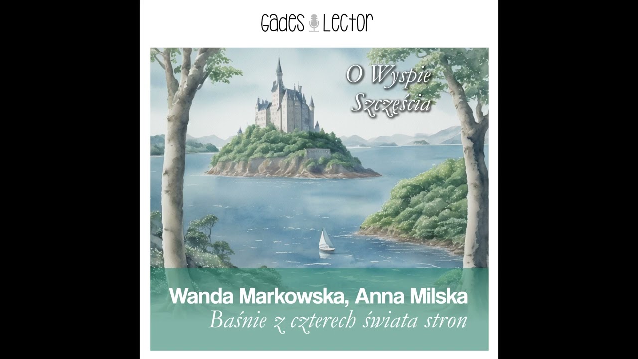 Baśnie z czterech świata stron - O Wyspie Szczęścia