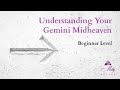 Gemini Midheaven / Beginner level / Understanding Your Astrology Chart