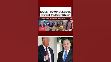 Does President Donald Trump Deserve Nobel Peace Prize? | Gaza Ceasfire Deal | Israel Vs Hamas