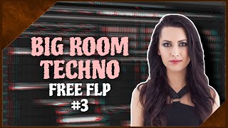 Big Room Techno Free FLP #3 (  Samples & Presets)