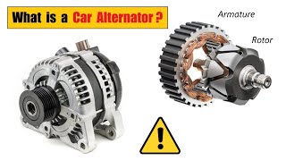 What is a Car Alternator and how does it work ?