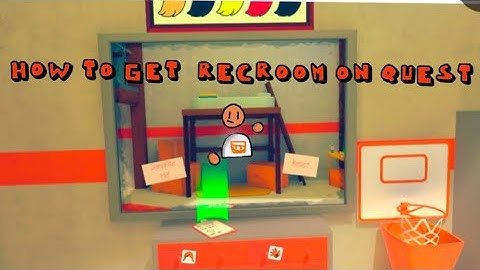 How to get 2017 RecRoom on quest