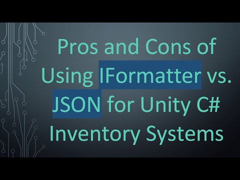 Pros and Cons of Using IFormatter vs. JSON for Unity C# Inventory Systems