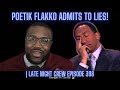 SHOCKING Confession! Poetik Flakko ADMITS to Lies! &amp; Skip Bayless CANCELLED?!