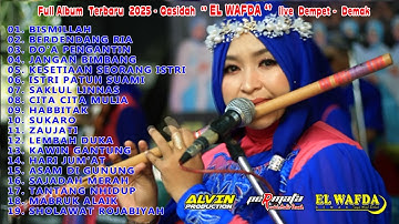 FULL ALBUM TERBARU 2025 / EL WAFDA LIVE DEMPET DEMAK / ALVIN PRODUCTION / PERMATA AUDIO