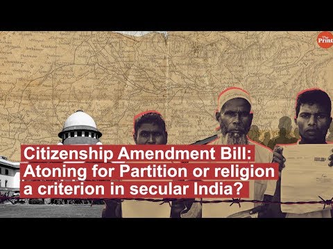 Citizenship Amendment Bill: Atoning for Partition or religion a criterion in secular India?