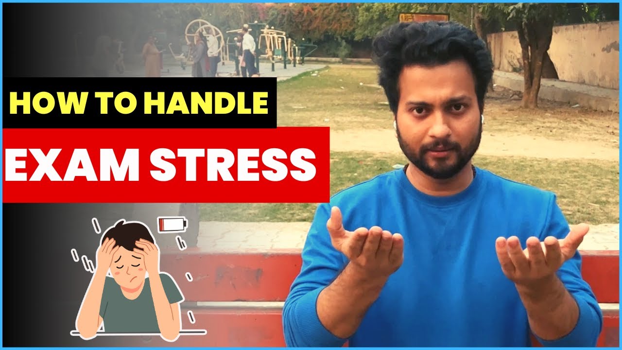 How To Handle Exam Stress | Powerful Tips For Students | Shubham Jha ...