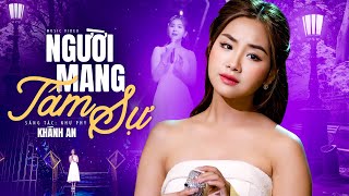 Người Mang Tâm Sự - Khánh An | Mv Official | Thần Đồng Bolero Xinh Đẹp Có Giọng Hát Ngọt Ngào Nhất