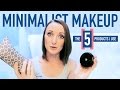 Minimalist Makeup Collection | Declutter down to 5 Products