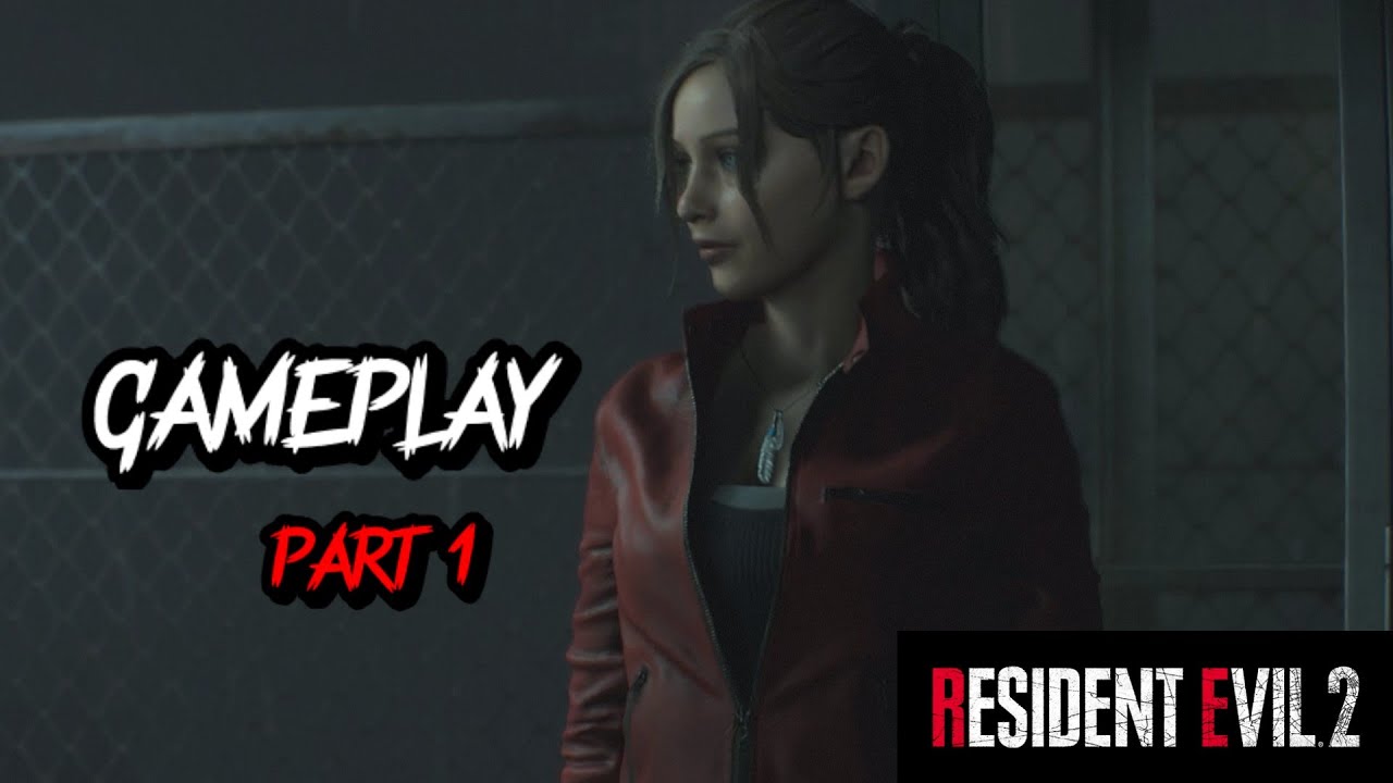 RESIDENT EVIL 2 Remake (Claire) - PC Gameplay - PART 1 - CLAIRE'S INTRO