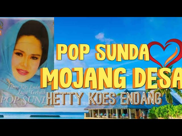 POP SUNDA MOJANG DESA HETTY KOES ENDANG@piensrchannel class=