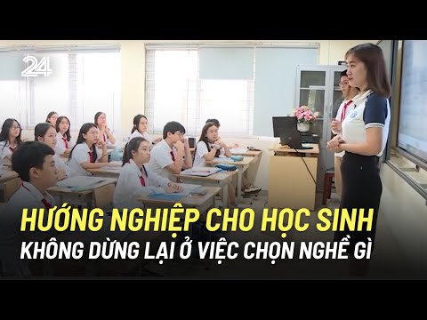 Lãnh đạo bản thân - Hướng nghiệp sớm cho học sinh