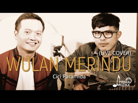 WULAN MERINDU - Cici Paramida (Live Cover) | ANDREY | NURDIN