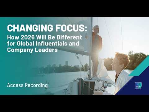 Changing Focus: How 2026 will be different for Global Influentials and Company Leaders
