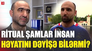 Ritual Şamlar Insan Həyatını Dəyişə Bilərmi? - Rtv