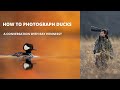 How to Photograph Ducks - Conversation With Wildlife Photographer Ray Hennessy (2020)