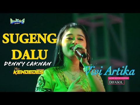 SUGENG DALU Vivi artika new kendedes