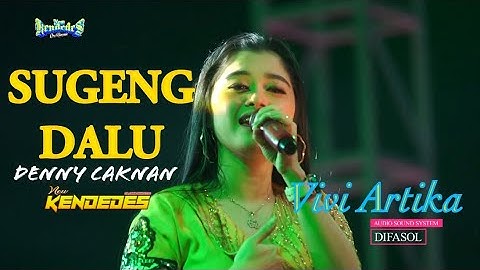 SUGENG DALU Vivi artika new kendedes
