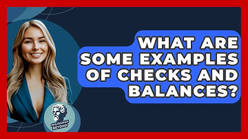 What Are Some Examples Of Checks And Balances? - Philosophy Beyond